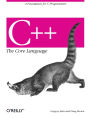 C++ The Core Language: A Foundation for C Programmers