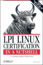 LPI Linux Certification in a Nutshell