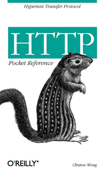 HTTP Pocket Reference: Hypertext Transfer Protocol