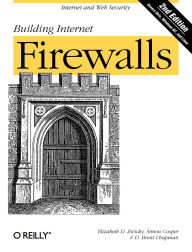 Title: Building Internet Firewalls: Internet and Web Security / Edition 2, Author: Elizabeth Zwicky