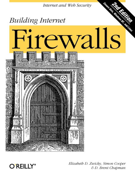 Building Internet Firewalls: Internet and Web Security / Edition 2