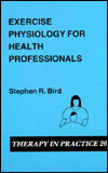 Exercise Physiology for Health Professionals
