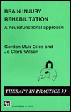 Brain Injury Rehabilitation: A Neuro-Functional Approach
