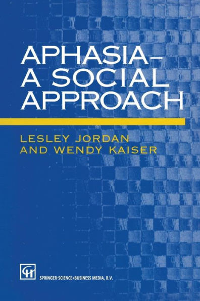 Aphasia - A Social Approach / Edition 1