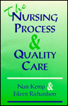 The Nursing Process and Quality Care / Edition 1