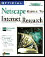 Official Netscape Guide to Internet Research