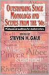 Title: Outstanding Stage Monologs and Scenes from the '90s: Professional Auditions for Student Actors, Author: Steven H. Gale