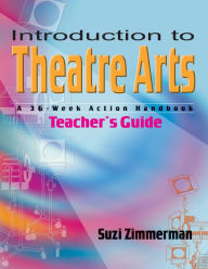 Introduction to Theatre Arts: Teacher's Handbook