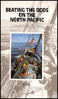 Beating the Odds on the North Pacific: A Guide to Fishing Safety
