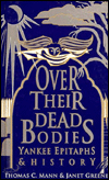 Over Their Dead Bodies: Yankee Epitaphs and History