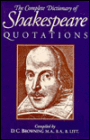 The Complete Dictionary of Shakespeares Quotations