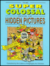 Title: Super Colossal Hidden Pictures, Author: T. Gillner