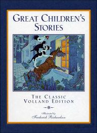 Great Children's Stories: The Classic Volland Edition