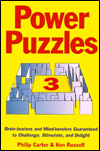 Power Puzzles 3: Brain-Busters and Mind-Benders Guaranteed to Challenge, Stimulate, and Delight