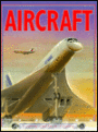 Aircraft: A Stunning Visual History of Airplanes
