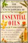 Illustrated Encyclopedia of Essential Oils
