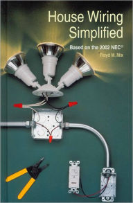 House Wiring Simplified: Tells and Show You How / Edition 8