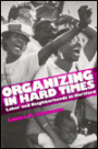 Organizing In Hard Times: Labor and Neighborhoods In Hartford / Edition 1