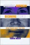 Title: Becoming American Becoming Ethnic / Edition 1, Author: Thomas Dublin