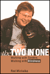 The Two-in-One: Walking with Smokie, Walking with Blindness / Edition 1