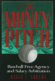 The Money Pitch: Baseball Free Agency and Salary Arbitration