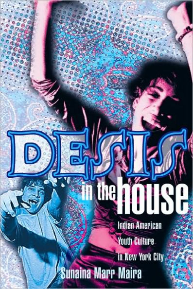 Desis in the House: Indian American Youth Culture in New York City