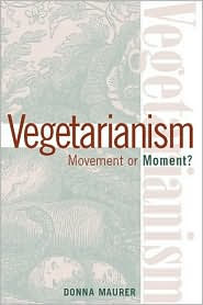 Vegetarianism: Movement or Moment?