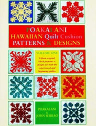 Title: Hawaiian Quilt Cushions: Patterns and Designs, Author: John Serrao