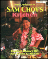 Sam Choy's Kitchen: Cooking Doesn't Get Any Easier than This