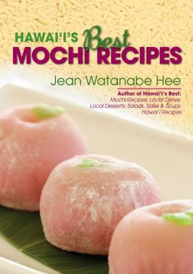 Hawaii's Best Mochi Recipes
