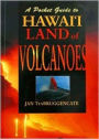 Pocket Guide to Hawaii Land of Volcanoes