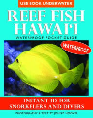 Reef Fish Hawaii: Instant ID for Snorkelers and Divers Waterproof Pocket Guide