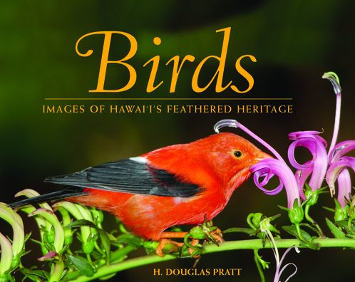 Birds: Images of Hawaii's Feathered Heritage