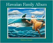 Title: Hawaiian Family Album, Author: Matthew Kaopio