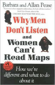 Why Men Don't Listen and Women Can't Read Maps