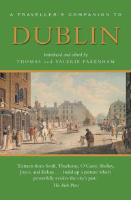 Title: A Traveller's Companion to Dublin, Author: Thomas & Valerie Pakenham
