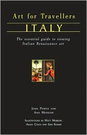 Art for Travellers Italy: Essential Guide to Viewing Italian Renaissance and Baroque Art