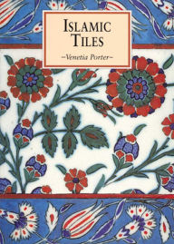 Title: Islamic Tiles, Author: Venetia Porter