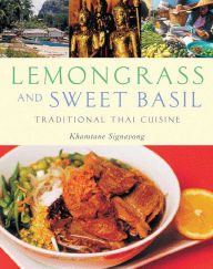 Title: Lemongrass and Sweet Basil: Traditional Thai Cuisine, Author: Khamtane Signavong