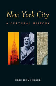 Title: New York City: A Cultural History, Author: Eric Homberger