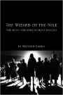 The Wizard of the Nile: The Hunt for Africa's Most Wanted