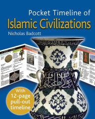 Title: The Pocket Timeline of Islamic Civilizations, Author: Nicholas Badcott