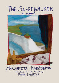 Title: The Sleepwalker, Author: Margarita Karapanou