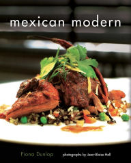 Mexican Modern: Food from Mexico