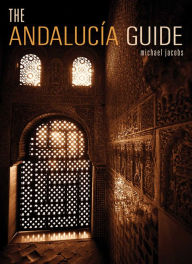 Title: The Andalucia Guide, Author: Michael Jacobs