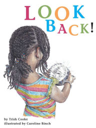 Title: Look Back!, Author: Trish Cooke