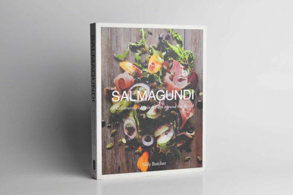 Salmagundi: A Celebration of Salads from around the World