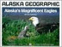 Alaska's Magnificent Eagles