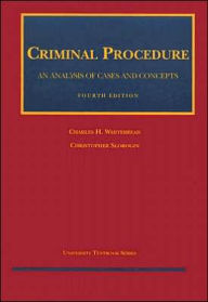 Criminal Procedure:An Analysis of Cases and Concepts / Edition 4