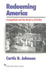 Redeeming America: Evangelicals and the Road to Civil War